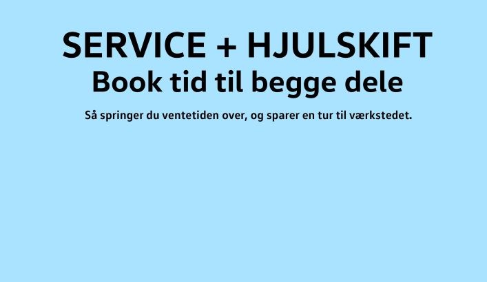  Service og hjulskift